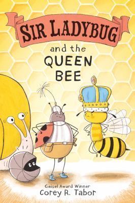 Sir Ladybug and the Queen Bee /