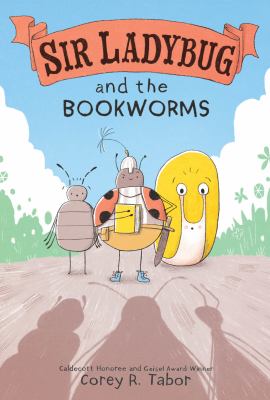 Sir Ladybug and the bookworms /