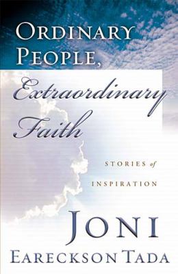 Ordinary people, extraordinary faith : stories of inspiration /