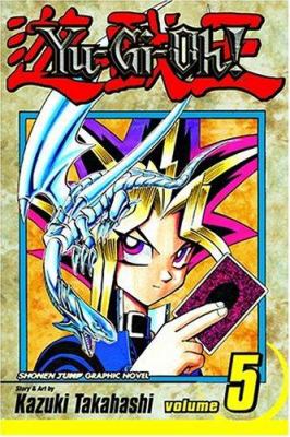 Yu-Gi-Oh!. Vol. 5, The heart of the cards /