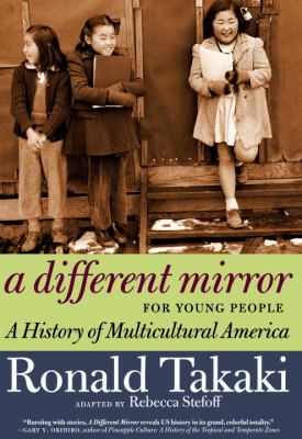 A different mirror for young people : a history of multicultural America /