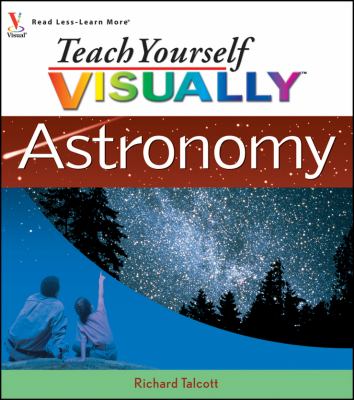 Teach yourself visually astronomy /
