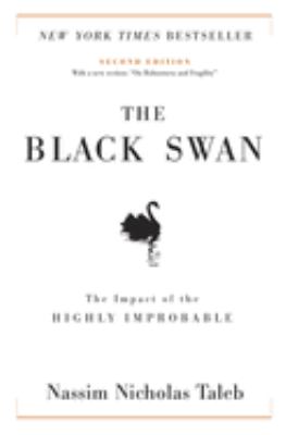 The black swan : the impact of the highly improbable /