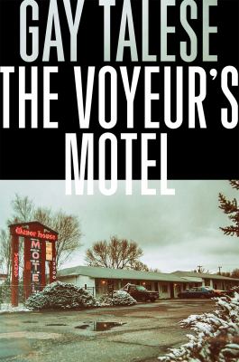 The voyeur's motel /