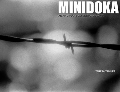 Minidoka : an American concentration camp /