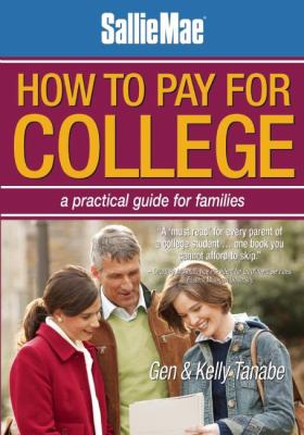 How to pay for college : a practical guide for families /