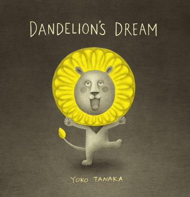 Dandelion's dream /