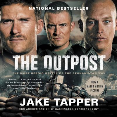 The outpost [compact disc, unabridged] : an untold story of American valor /