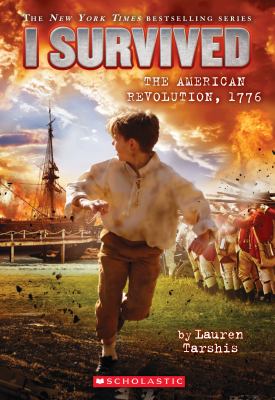I survived : the American revolution, 1776 /
