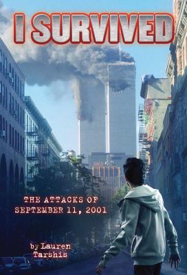 I survived : the attacks of September 11, 2001 /