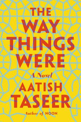 The way things were : a novel /