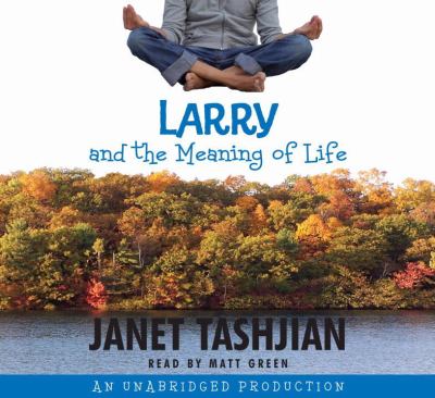 Larry and the meaning of life [compact disc, unabridged] /
