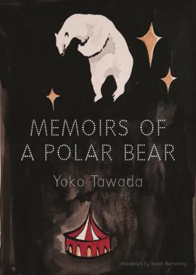 Memoirs of a polar bear /