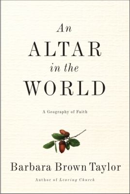 An altar in the world : a geography of faith /