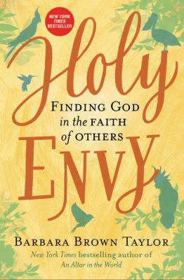 Holy envy : finding God in the faith of others /