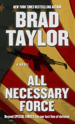 All necessary force [large type] : a Pike Logan thriller /