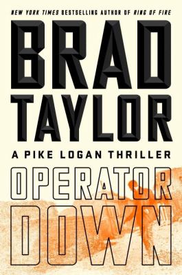 Operator down : a Pike Logan thriller /