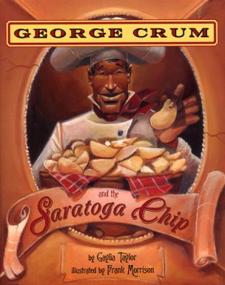 George Crum and the Saratoga chip /