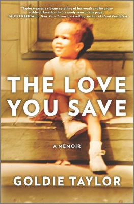 The love you save : a memoir /