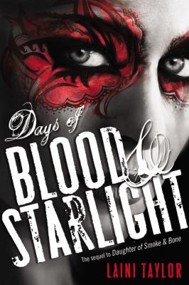 Days of blood & starlight /