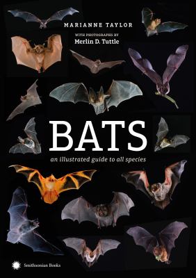 Bats : an illustrated guide to all species /