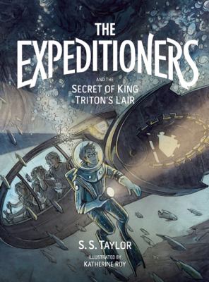The Expeditioners and the secret of King Triton's lair /