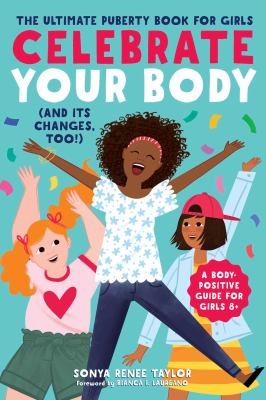 Celebrate your body (and its changes, too!) /