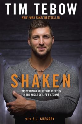 Shaken : discovering your true identity in the midst of life's storms /