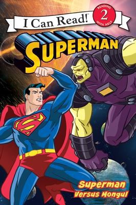 Superman : Superman versus Mongul /
