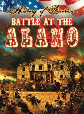 Battle at the Alamo /