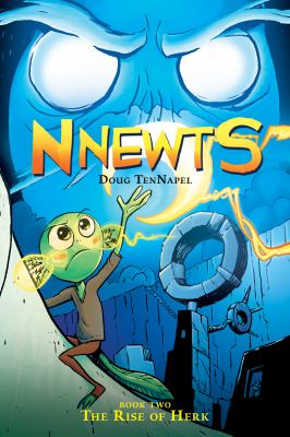 Nnewts : the rise of Herk / Book two.