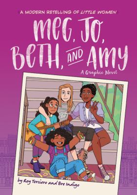 Meg, Jo, Beth and Amy : a graphic novel /