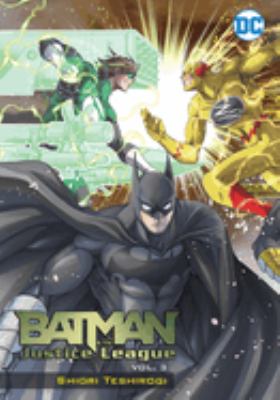 Batman & the Justice League. Vol. 3 /