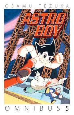 Astro Boy omnibus. Volume 5 /