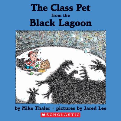The class pet from the Black Lagoon /