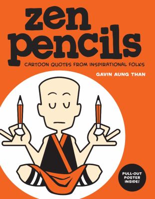 Zen pencils : cartoon quotes from inspirational folks /