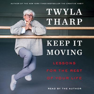Keep it moving [compact disc, unabridged] : lessons for the rest of your life /
