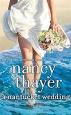 A Nantucket wedding [compact disc, unabridged] : a novel /