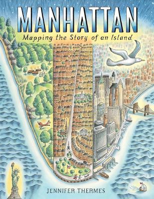 Manhattan : mapping the story of an island /