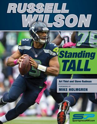 Russell Wilson : standing tall /