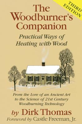 The woodburner's companion : practical ways of heating with wood /