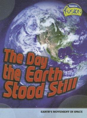 The day the Earth stood still /