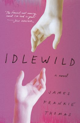 Idlewild : a novel /