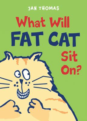 What will Fat Cat sit on? / Jan Thomas.