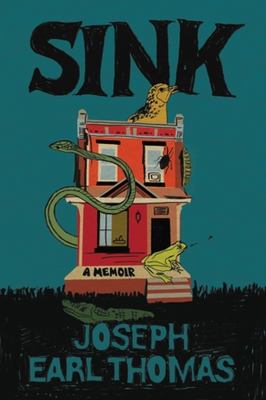 Sink : a memoir /
