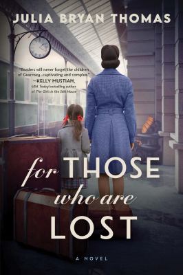 For those who are lost : a novel /