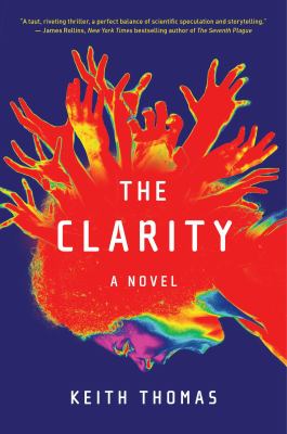The clarity : a novel /