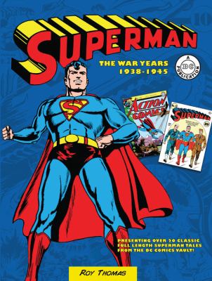 Superman : the war years, 1938-1945 /