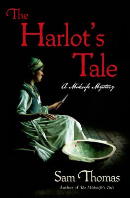 The harlot's tale : a midwife mystery /