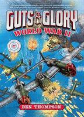 Guts & glory : World War II /